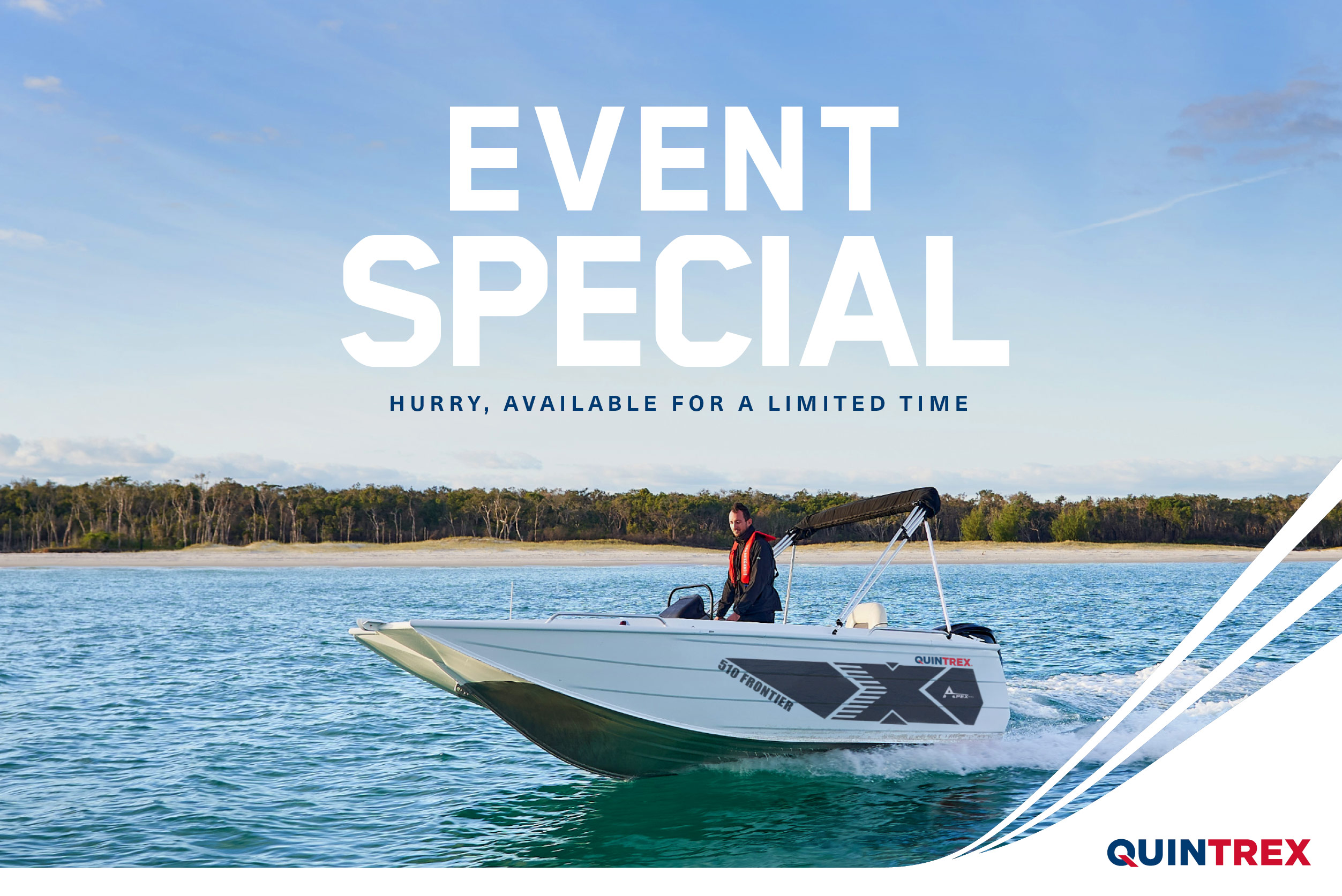 Quintrex Event Special